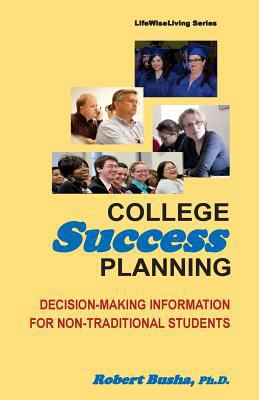 College Success Planning: Decision-Making Infor... 1499137230 Book Cover