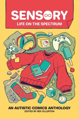 Sensory: Life on the Spectrum: An Autistic Comi... 1524874760 Book Cover