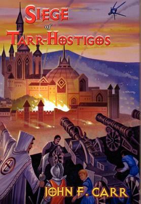 Siege of Tarr-Hostigos 0937912182 Book Cover