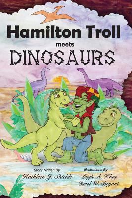 Hamilton Troll Meets Dinosaurs 1941345034 Book Cover