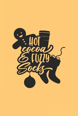 Hot Cocoa & Fuzzy Socks: Funny Christmas Quote ... 1670250520 Book Cover