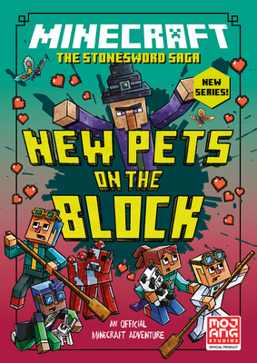 MINECRAFT: NEW PETS ON THE BLOCK (Stonesword Saga) 0008495963 Book Cover