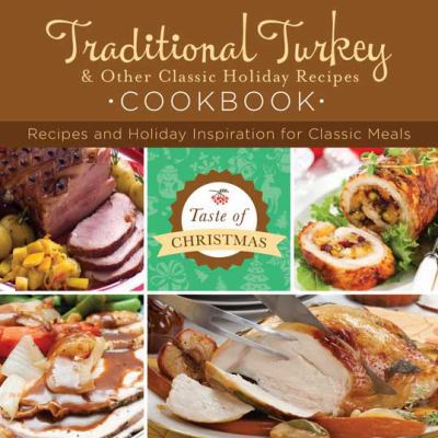 Traditional Turkey & Other Classic Holiday Reci... 1628368764 Book Cover