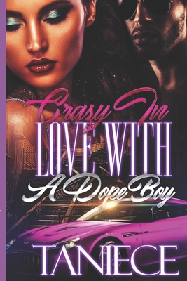 Crazy In Love With A Dope Boy 1693201801 Book Cover