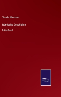 Römische Geschichte: Dritter Band [German] 3752552298 Book Cover