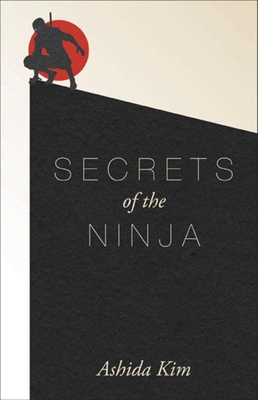 Secrets of the Ninja 1628736577 Book Cover