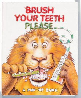 Brush Your Teeth Please 0895774747 Book Cover