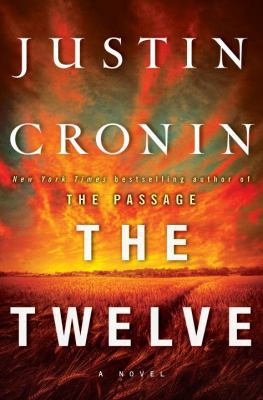 The Twelve (Book Two of the Passage Trilogy): A... 0345504984 Book Cover