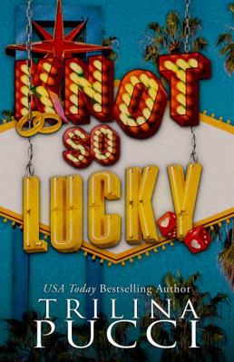Knot so Lucky (Touchdown Love) 1960842005 Book Cover
