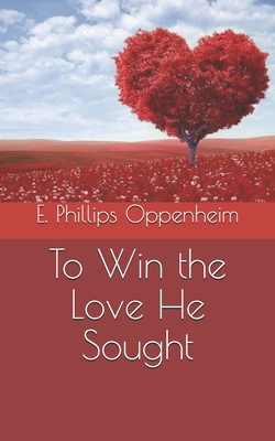 To Win the Love He Sought B08RR5ZB3Y Book Cover