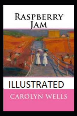 Raspberry Jam Illustrated B092P78SG4 Book Cover