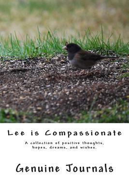 Lee is Compassionate: A collection of positive ... 1500935204 Book Cover