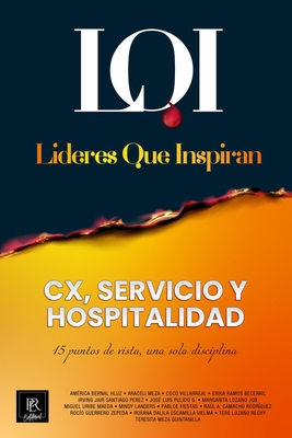 CX, Servicio y Hospitalidad: Líderes que Inspiran [Spanish] 6079978989 Book Cover