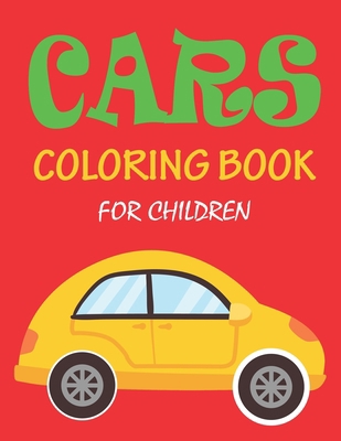 Cars Coloring Book for Children: 56 Pages cute ... 1652779957 Book Cover