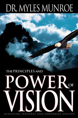 The Principles and Power of Vision 0883688654 Book Cover