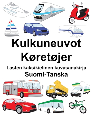 Suomi-Tanska Kulkuneuvot/Køretøjer Lasten kaksi... [Finnish] B0876ZLB1Q Book Cover