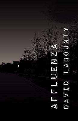 Affluenza 0984173803 Book Cover