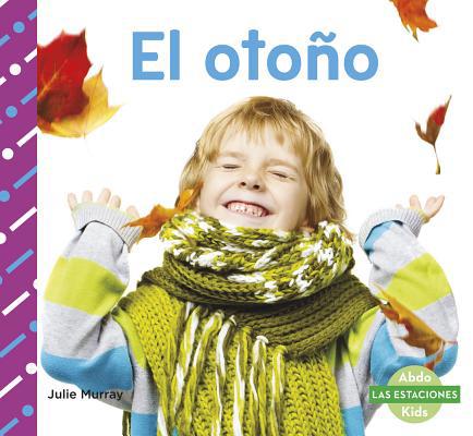 El Otoño [Spanish] 1496607074 Book Cover