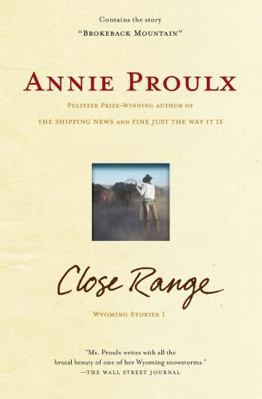 Close Range: Wyoming Stories 0684852217 Book Cover