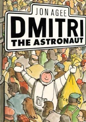 Dmitri the Astronaut 0062050753 Book Cover