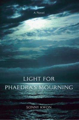 Light for Phaedra's Mourning 0595440703 Book Cover