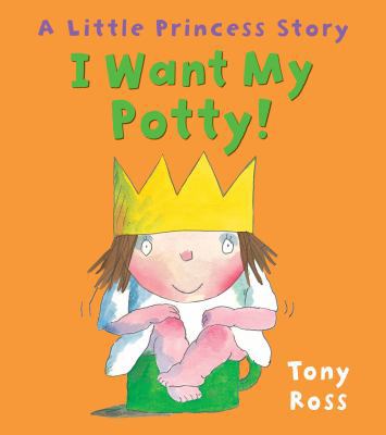 I Want My Potty! 1849394466 Book Cover