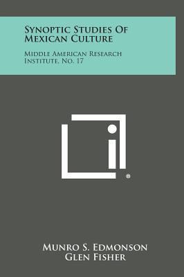 Synoptic Studies of Mexican Culture: Middle Ame... 1258532735 Book Cover