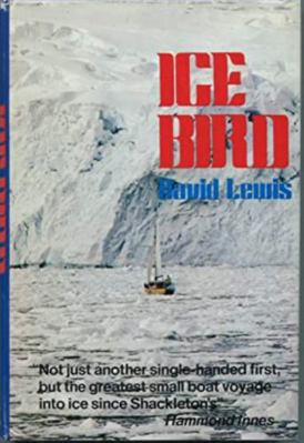 Ice Bird: The First Single-Handed Voyage to Ant... 0002117371 Book Cover