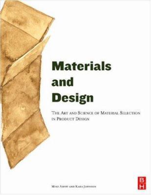 Materials and Design: The Art and Science of Ma... 0750655542 Book Cover