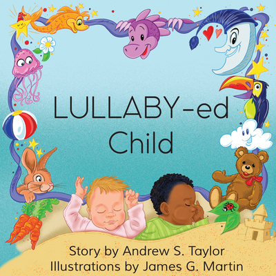 Lullaby-Ed Child 0989333655 Book Cover