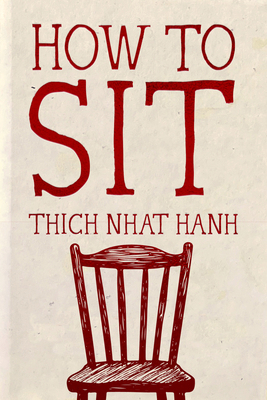 How to Sit: Hardcover Gift Edition 196717556X Book Cover