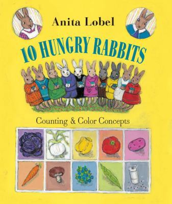 10 Hungry Rabbits: Counting & Color Concepts 0375968644 Book Cover