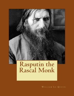 Rasputin the Rascal Monk 1546826815 Book Cover
