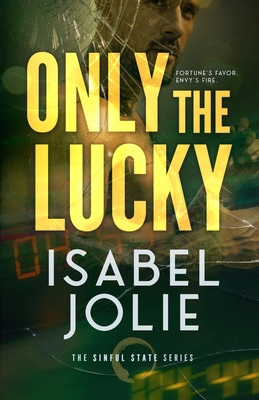 Only the Lucky 1969852216 Book Cover