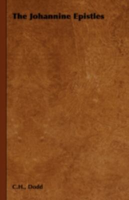 The Johannine Epistles 1443732567 Book Cover