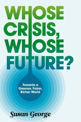 Whose Crisis, Whose Future? B007YWFNB8 Book Cover