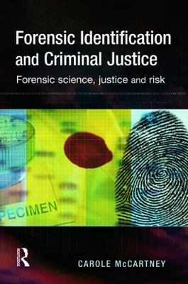 Forensic Identification and Criminal Justice 0415628326 Book Cover