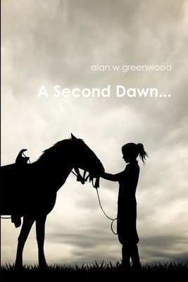 A Second Dawn... 1329564588 Book Cover