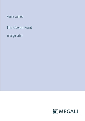 The Coxon Fund: in large print 3387009623 Book Cover