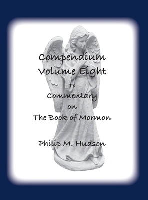 Compendium Volume Eight: to Commentary on The B... 1957077816 Book Cover