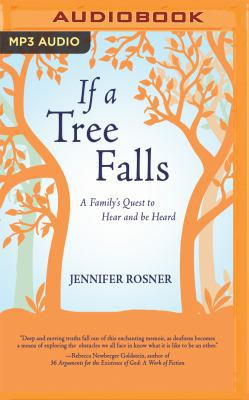 If a Tree Falls: A Family's Quest to Hear and B... 1511384263 Book Cover