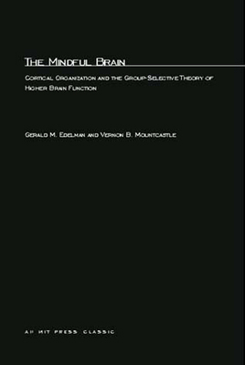 The Mindful Brain: Cortical Organization and th... 0262550075 Book Cover