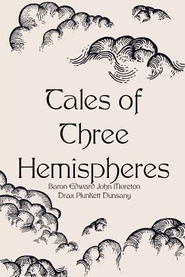 Tales of Three Hemispheres 1523741155 Book Cover