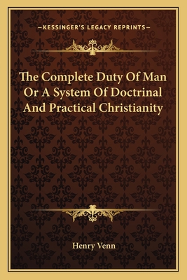 The Complete Duty Of Man Or A System Of Doctrin... 1162759666 Book Cover