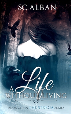 A Life Without Living 173370731X Book Cover