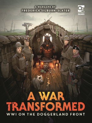 A War Transformed: Wwi on the Doggerland Front:... 1472856252 Book Cover