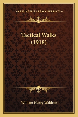 Tactical Walks (1918) 1167184734 Book Cover