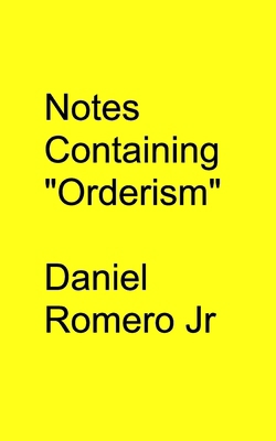 Notes Containing "Orderism" B0GT7MVYW4 Book Cover