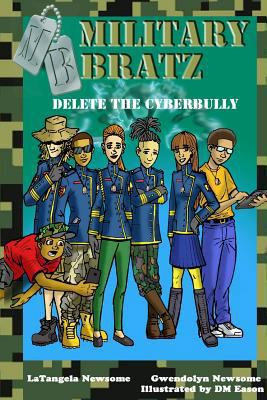 Military Bratz: Delete the "Cyberbully" 1533626197 Book Cover