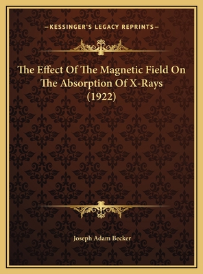 The Effect Of The Magnetic Field On The Absorpt... 1169402259 Book Cover